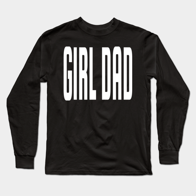 Girl Dad Girl Dad Kobe Long Sleeve TShirt TeePublic